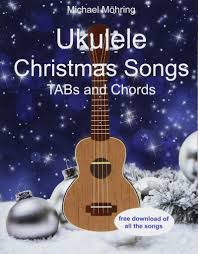 Check spelling or type a new query. Ukulele Christmas Songs Tabs And Chords Mohring Michael Amazon De Bucher