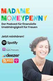 Madame moneypenny eigentlich steht ihr name für eine neue generation im umgang mit geld: Der Podcast Fur Deine Finanzielle Unabhangigkeit Von Madame Moneypenny Podcast Tipps Zum Geld Sparen Finanzen