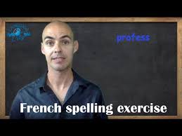 French Spelling Exercise Youtube