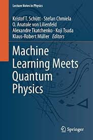 Free Download Pdf Machine Learning Meets Quantum Physics Lecture Notes In Physics Free Epub Mobi Ebooks In 2020 Lectures Notes Machine Learning Quantum Physics