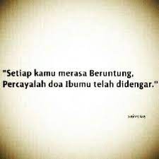 Setiap Km Merasa Beruntung Percayalah Doa Ibumu Telah Didengar Motivasi Kata Kata Motivasi Kata Kata