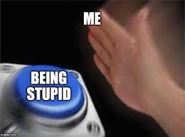 Blank Nut Button Meme Imgflip