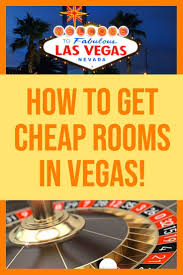 How To Find Cheap Rooms In Vegas In 2020 Vegas Hotels Cheap Las Vegas Hotel Deals Las Vegas Vacation