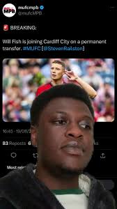 Good move for him 👏🏾 #willfish #fish #manchesterunited #manunited  #cardiff #cardiffcity #reaction #football #fyp