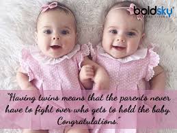 Congratulatory Messages Quotes And Wishes To Share On The Birth Of Twins Boldsky Com