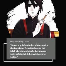 Quote Dari Sai Naruto Shippuden Di 2020 Kata Kata Mutiara Naruto Naruto Shippuden