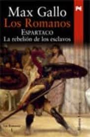 Estos estudios bíblicos son publicados por middletown bible church, 349 east street, middletown, connecticut 06457 (u.s.a.). Los Romanos Espartaco La Rebelion De Los Esclavos Max Gallo Casa Del Libro