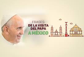 El papa francisco arremete contra las noticias en julio de 2013, apenas tres meses después de convertirse en papa, francisco pronunció una frase. Las Frases Mas Relevantes Del Papa Francisco En Mexico Alto Nivel