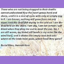 Burial Rites Hanna Kent Burial Rites Book Worth Reading Book Quotes