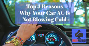 Reasons Why Your Car Ac Is Not Working - Ac Not Blowing Air