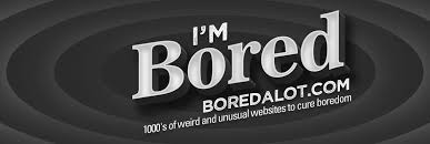 Check spelling or type a new query. 1000s Of Boredom Websites Bored A Lot