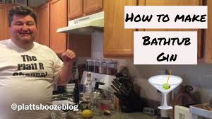 First known use of bathtub gin. How To Make Bathtub Gin Youtube
