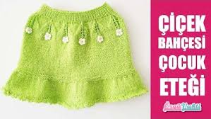 Cicek Bahcesi Kiz Cocuk Etegi Yapilisi Turkce Videolu Orguvakti Etek Orgu Moda