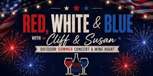 Cliff & Susan "Red, White & Blue" Wine Night