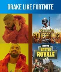 Drake Meme Game Versus Fortnite Memes Funny Games