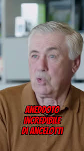 Aneddoto Incredibile su Ancelotti e il Calcio