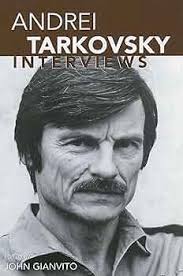 Andrei Tarkovsky: Interviews (Conversations with Filmmakers Series): John  Gianvito: 9781578062201: Amazon.com: Books