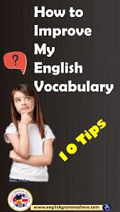 Maybe you would like to learn more about one of these? How To Improve My English Vocabulary And Grammar Fast English Grammar Here