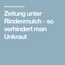 Maybe you would like to learn more about one of these? Zeitung Unter Rindenmulch So Verhindert Man Unkraut Rindenmulch Unkraut Gartenblumen
