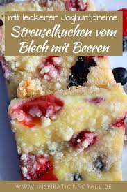 Streuselkuchen Vom Blech Mit Beeren Einfaches Leckeres Rezept Rezept Streuselkuchen Blech Streusel Kuchen Streuselkuchen