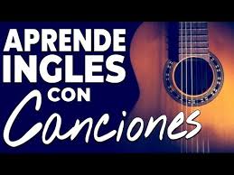 Aprender Ingles Con Musica Canciones Para Aprender Ingles Youtube