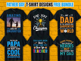I didn't use a pattern (which i probably should have), i as we prepare to celebrate father's day with the dads in your life, i would ask that you would consider helping the fatherless. Father Day T Shirt Design Bundle Free Download Dad T Shirt Free
