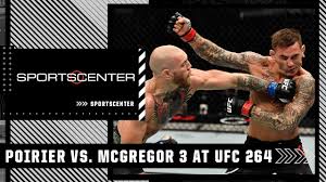 Bet $1 & win $264: Dustin Poirier Vs Conor Mcgregor 3 Expectations For The Trilogy Fight At Ufc 264 Sportscenter Espn Wrapspots