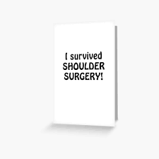 Spine surgery is a medical procedure where an incision is made into the body to correct the spine and relieve the patient from back and neck pains. Shoulder Surgery Greeting Cards Redbubble