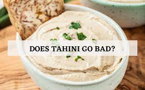 Does Tahini Go Bad How Long Does Tahini Last