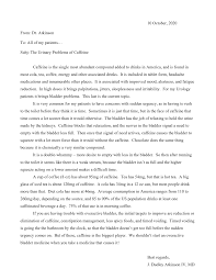 10 October, 2020 From: Dr. Atkinson To: All of my patients… Subj: The  Urinary Problems of Caffeine Caffeine is the single most