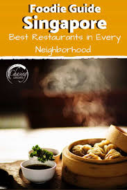 Singapore Foodie Guide From Traditional Dishes To Healthy Food In Singapore Food Guide Healthy Restaurant Food