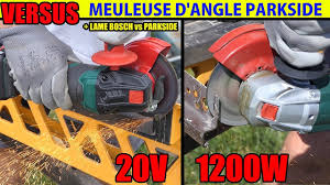 Parkside Meuleuse D Angle 20v Versus 1200w Test Acier Lame Bosch Vs Parkside Lidl Youtube