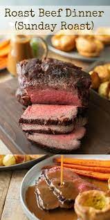 Roast Beef Dinner Sunday Roast Recipe Roast Beef Dinner Roast Beef Recipes Sunday Roast