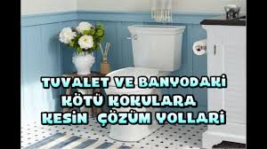 Banyo kokusuna ne iyi gelir? Tuvalet Ve Banyodan Gelen Kotu Kokulara Kesin Cozum Youtube