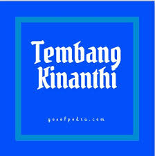 A, i, a, i, i, u, a, i, a. 40 Contoh Tembang Kinanthi Lengkap Dengan Watak Guru Gatra Wilangannya Yosefpedia Com