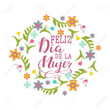 International women's day www.internationalwomensday.com | www.twitter.com/womensday. Feliz Dia De La Mujer Happy Women S Day In Spanish Language Royalty Free Cliparts Vectors And Stock Illustration Image 96556270