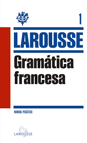 Repaso de palabras y expresiones clave. Gramatica Francesa Larousse Editorial
