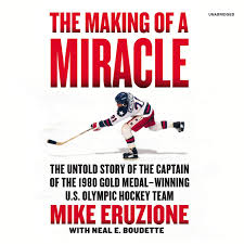 In fact, sports illustrated selected the team's victory over the. Amazon Com The Making Of A Miracle The Untold Story Of The Captain Of The 1980 Gold Medal Winning U S Olympic Hockey Team 9781094106595 Mike Eruzione Neal E Boudette Books