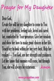 Daughter Quote Birthday Prayer For Daughter From Mother My Prayer For My Precious Daughter That Our God Allowed Me To Raise Into An Amazing Young Woman Prayers For My Daughter Daughter Quotes To My Daughter