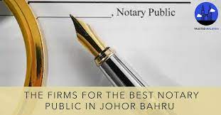 In order to help you get the. The 6 Firms For The Best Notary Public In Johor Bahru 2021