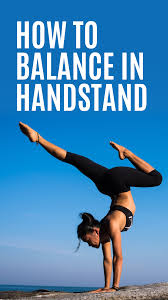Yoga Handstand Tips How To Balance On Your Palms In 2020 Yoga Handstand Advanced Yoga Advanced Yoga Sequence
