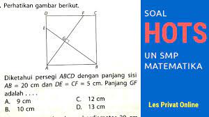 Contoh contoh soal hots kurikulum 2013 silahkan unduh pada link dibawah ini. Soal Hots Matematika Un Smp Youtube