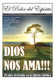 El amor tiene el poder de convertirse en motor de nuestros actos, justificativo de nuestras mejores intenciones y de nuestras peores miserias humanas, por amor se han construido ciudades y por amor se han. Periodico El Poder Del Espiritu N122 By Comunidad Santa Maria El Poder Del Espiritu Issuu