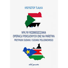 3 likes · 1 talking about this. Wplyw Rozmieszczania Operacji Pokojowych Onz Na Panstwa Przypadki Sudanu I Sudanu Poludniowego