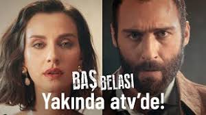 Arc film yapımı dizi içinde; Bas Belasi Dizisi Karakterleri Ve Konusu Bas Belasi Ne Zaman Basliyor