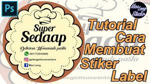 Model haiwan, 'mounting board', gam, pen marker, kertas warna : Cara Membuat Stiker Label Makanan Di Photoshop Youtube