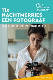 11x Nachtmerrie Van Een Fotograaf En Hoe Je Dit Voorkomt Fotografietips Fotograaf Fototips