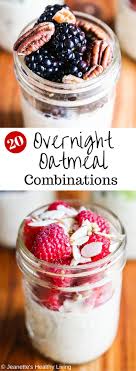This overnight oats recipe calls for two nutritional superstars: 20 Healthy Overnight Oatmeal Recipes