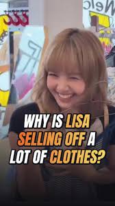 Lisa Blackpink Selling Clothes Cheap