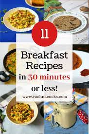 11 Quick Breakfast Ideas Ready In Under 30 Minutes Quick Breakfast Easy Healthy Recipes Healthy Breakfast Recipes